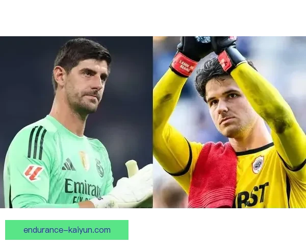 库尔图瓦商业价值排名持续提升，成为全球门将中的佼佼者